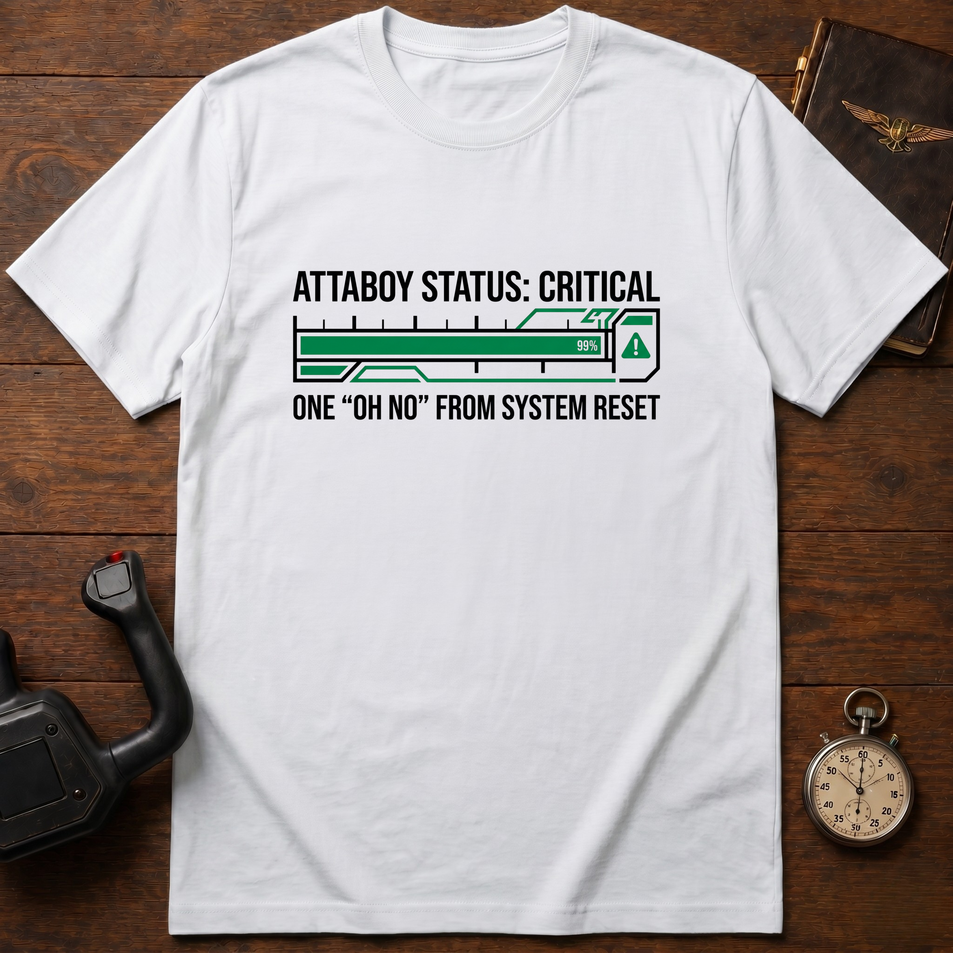 Attaboy Status: Critical T-Shirt