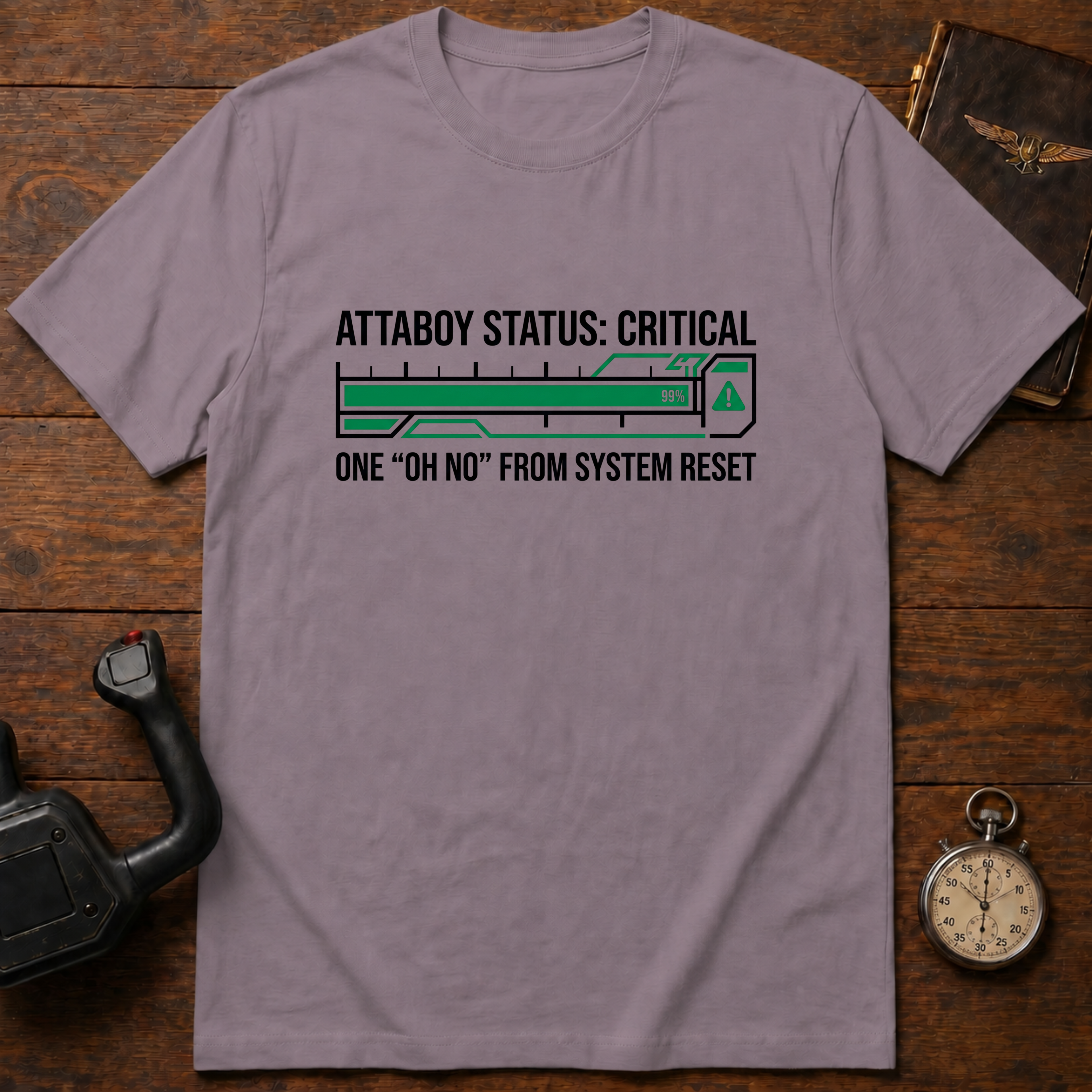 Attaboy Status: Critical T-Shirt