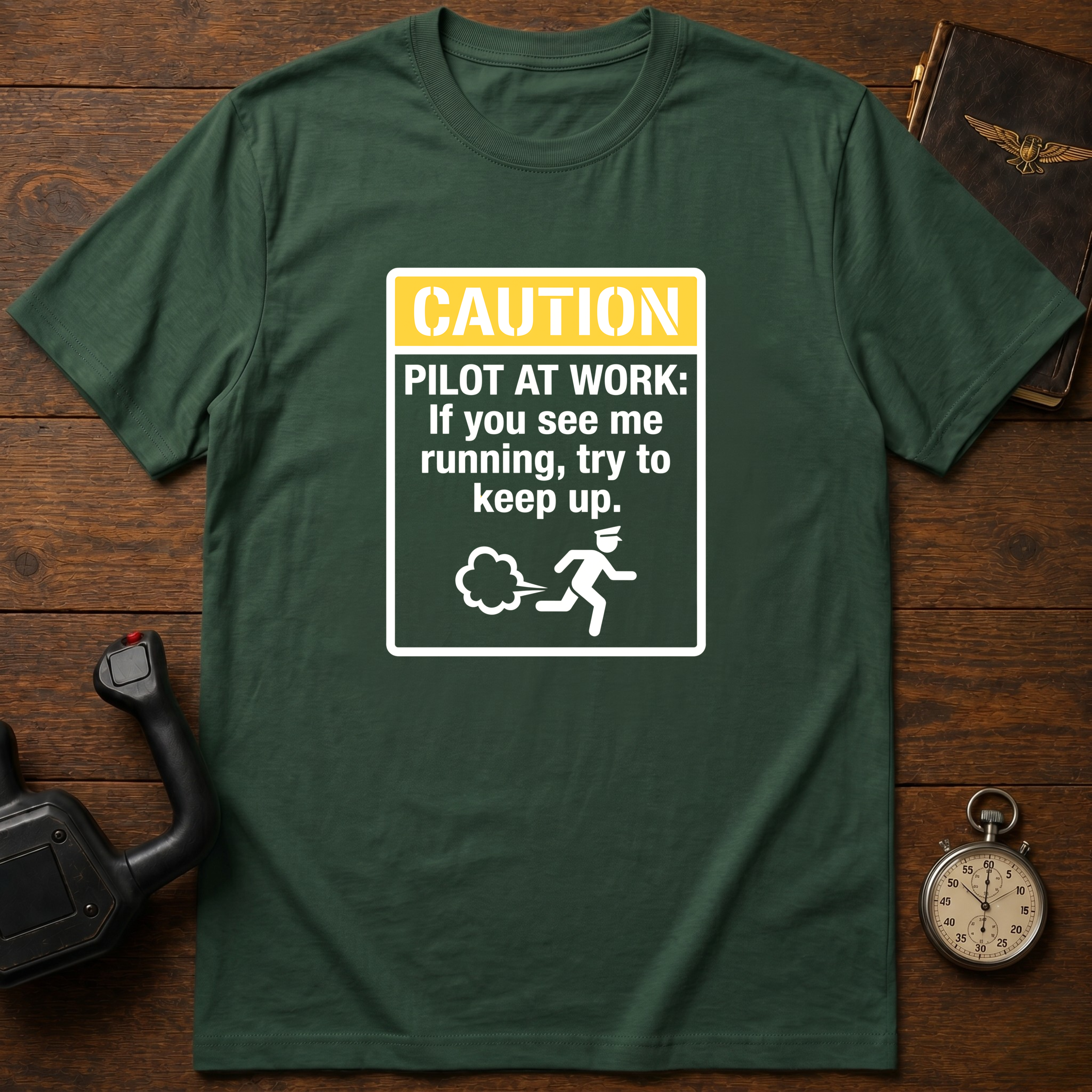 Caution: Pilot At Work T-Shirt