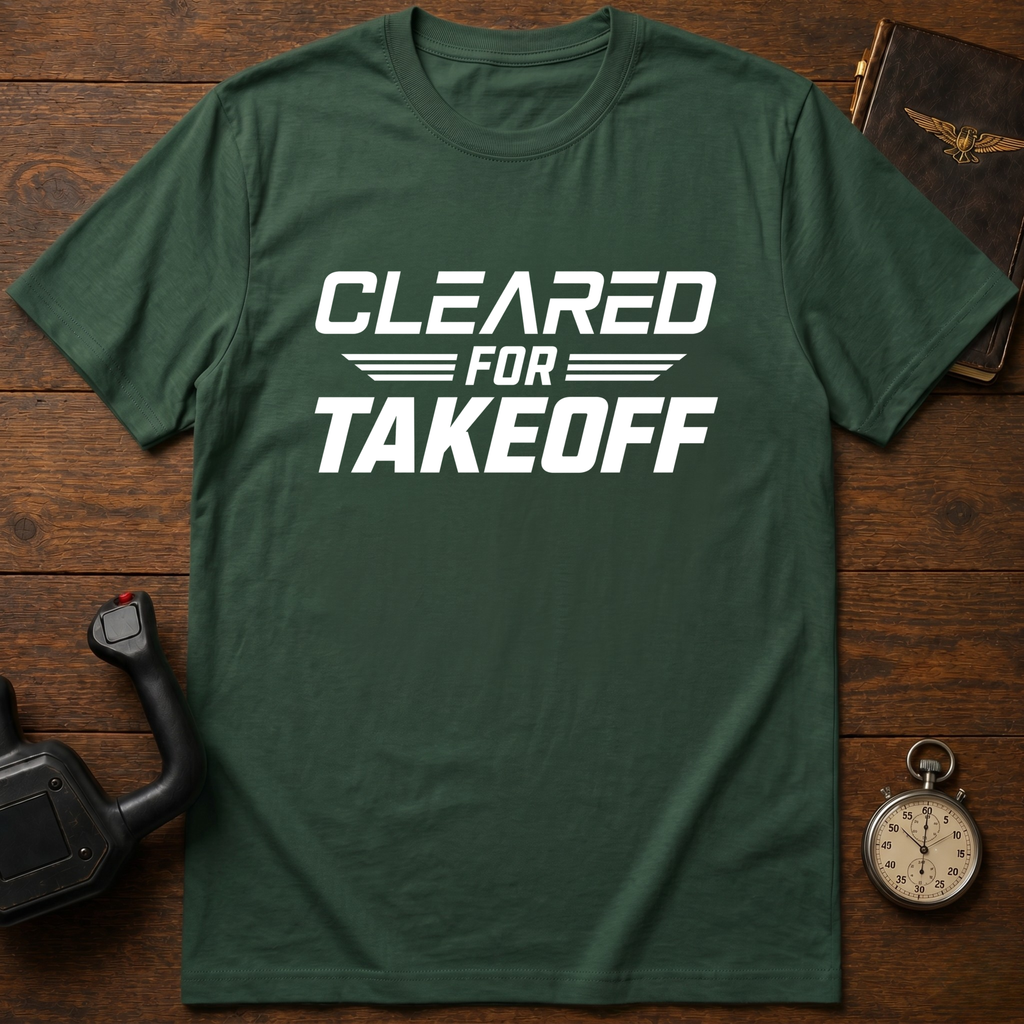 Cleared For Takeoff T-Shirt