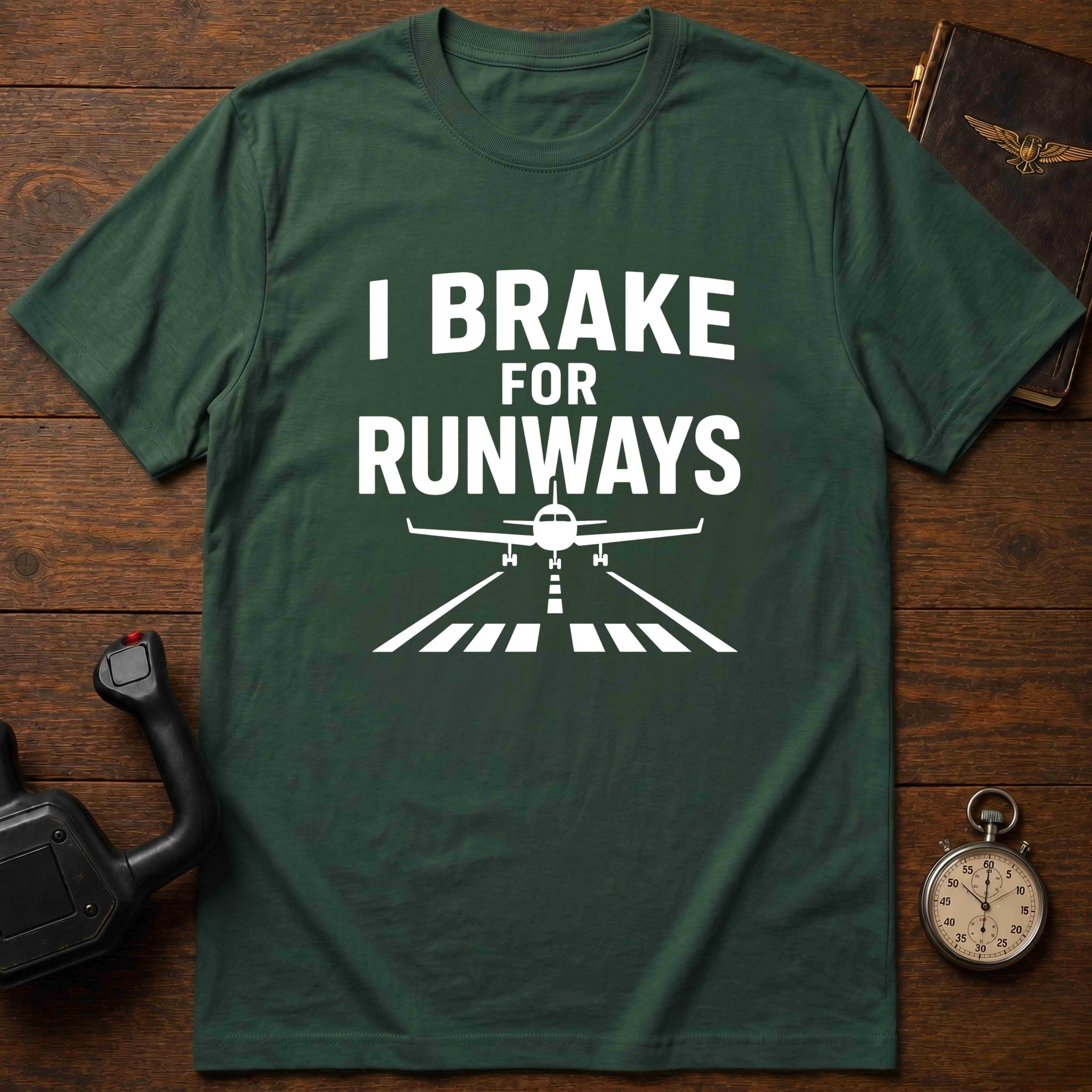 I Brake For Runways T-Shirt