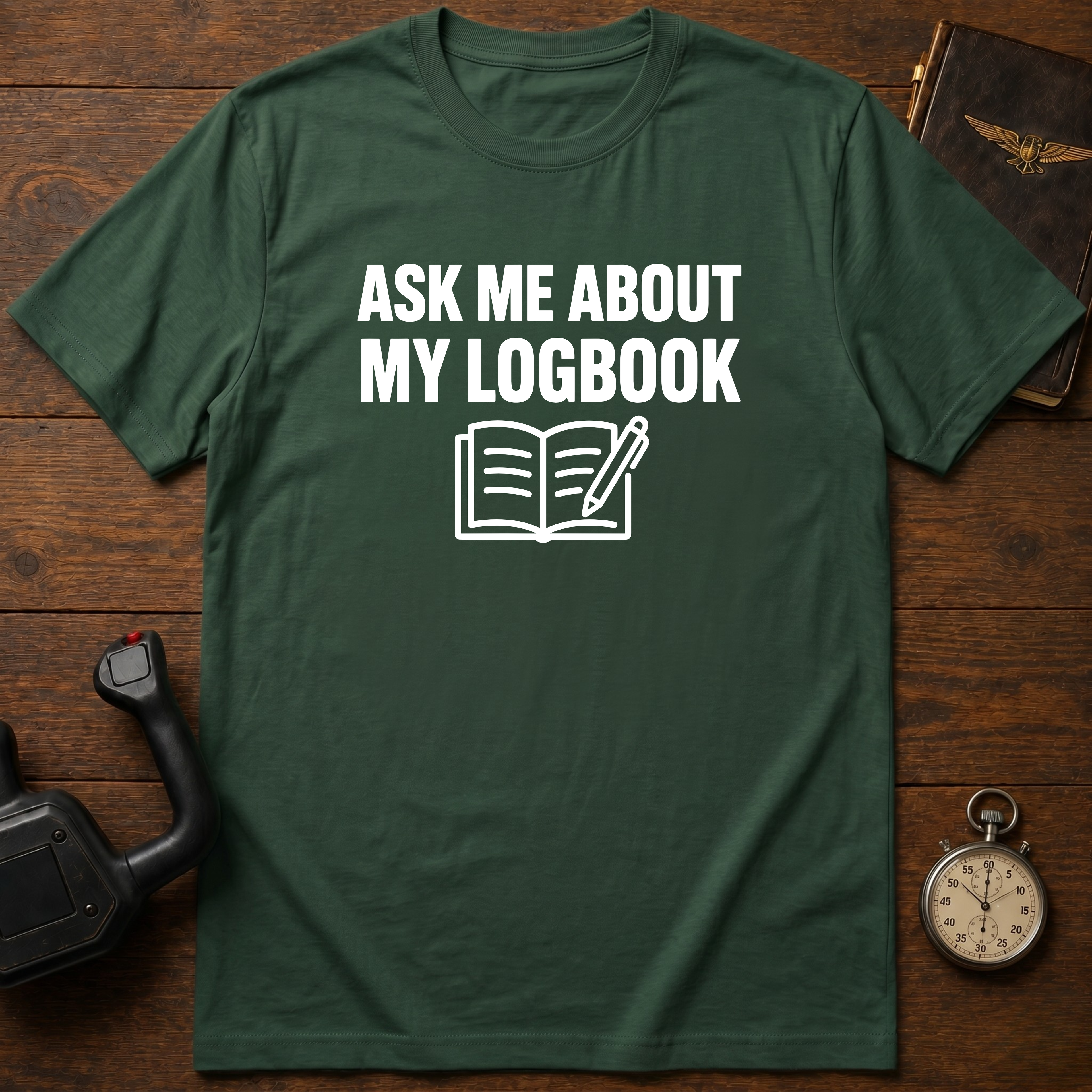 Ask Me About My Logbook T-Shirt