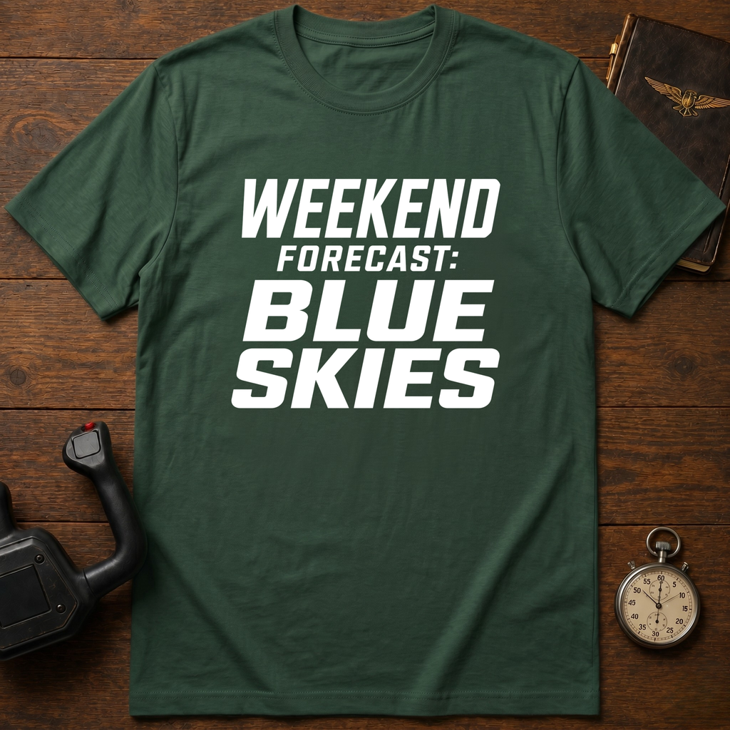 Weekend Forecast: Blue Skies T-Shirt