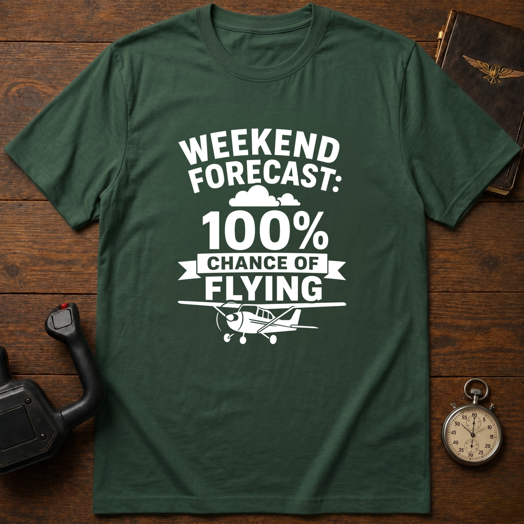 Weekend Forecast: 100% Chance Of Flying T-Shirt