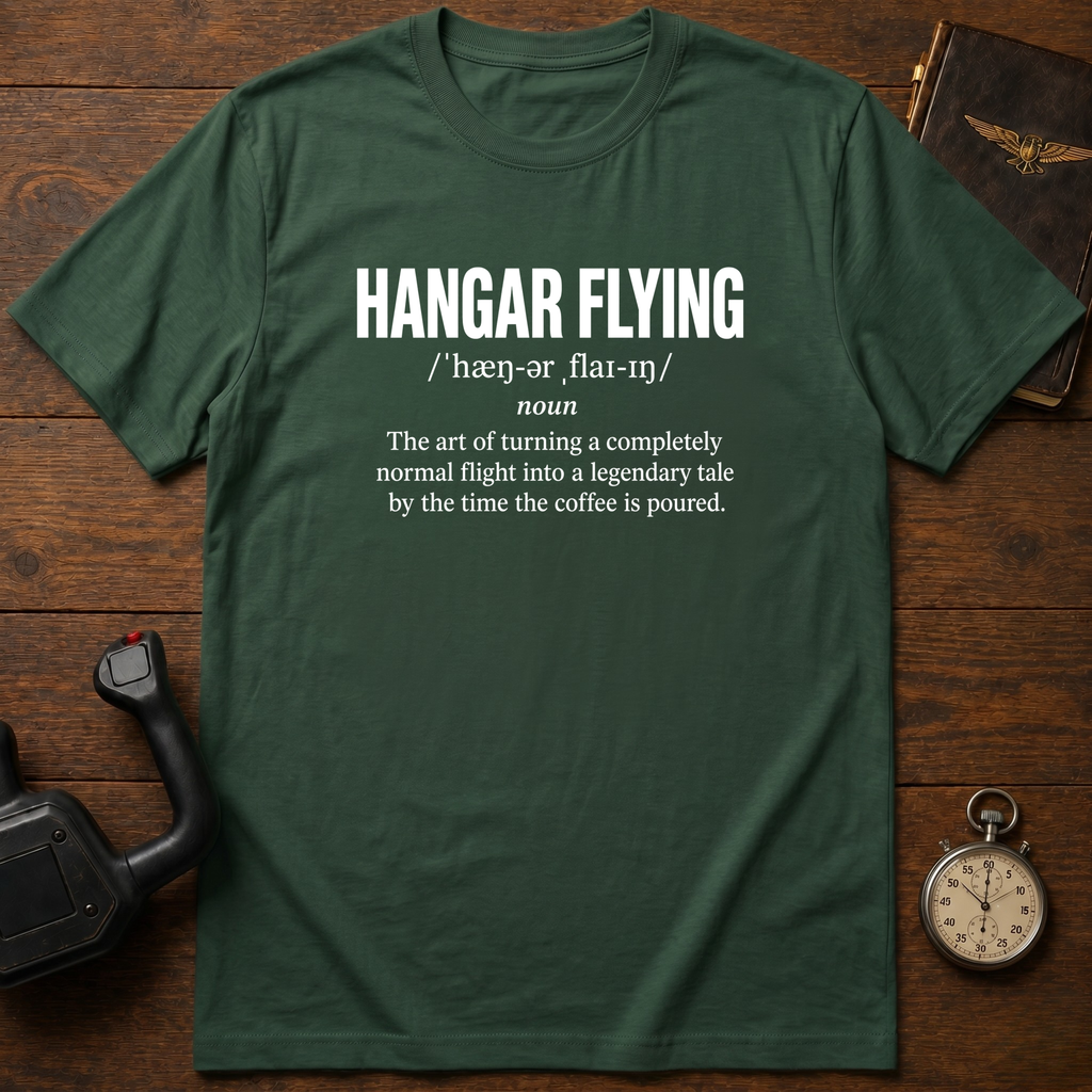 Hangar Flying Defined T-Shirt