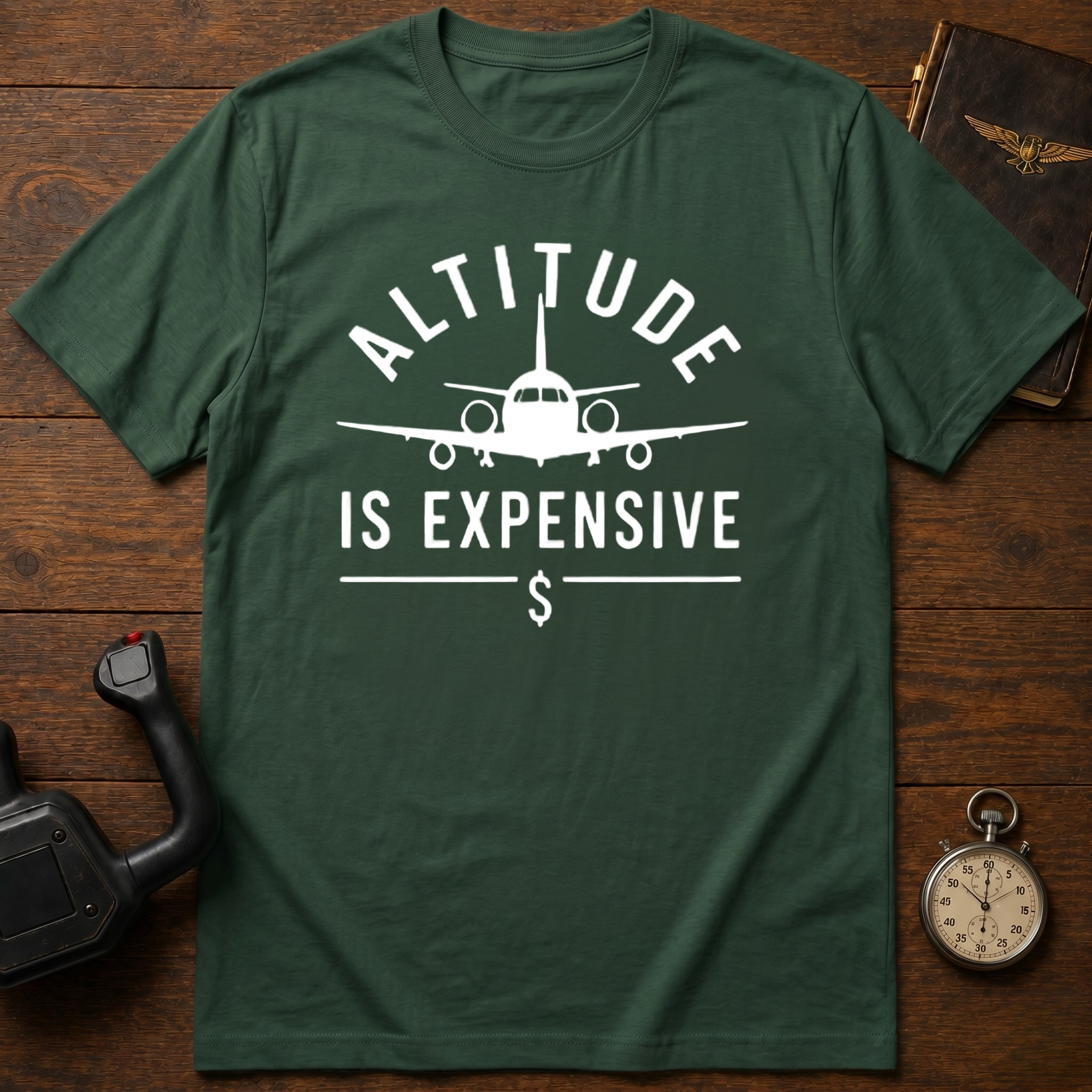 Altitude Is Expensive T-Shirt