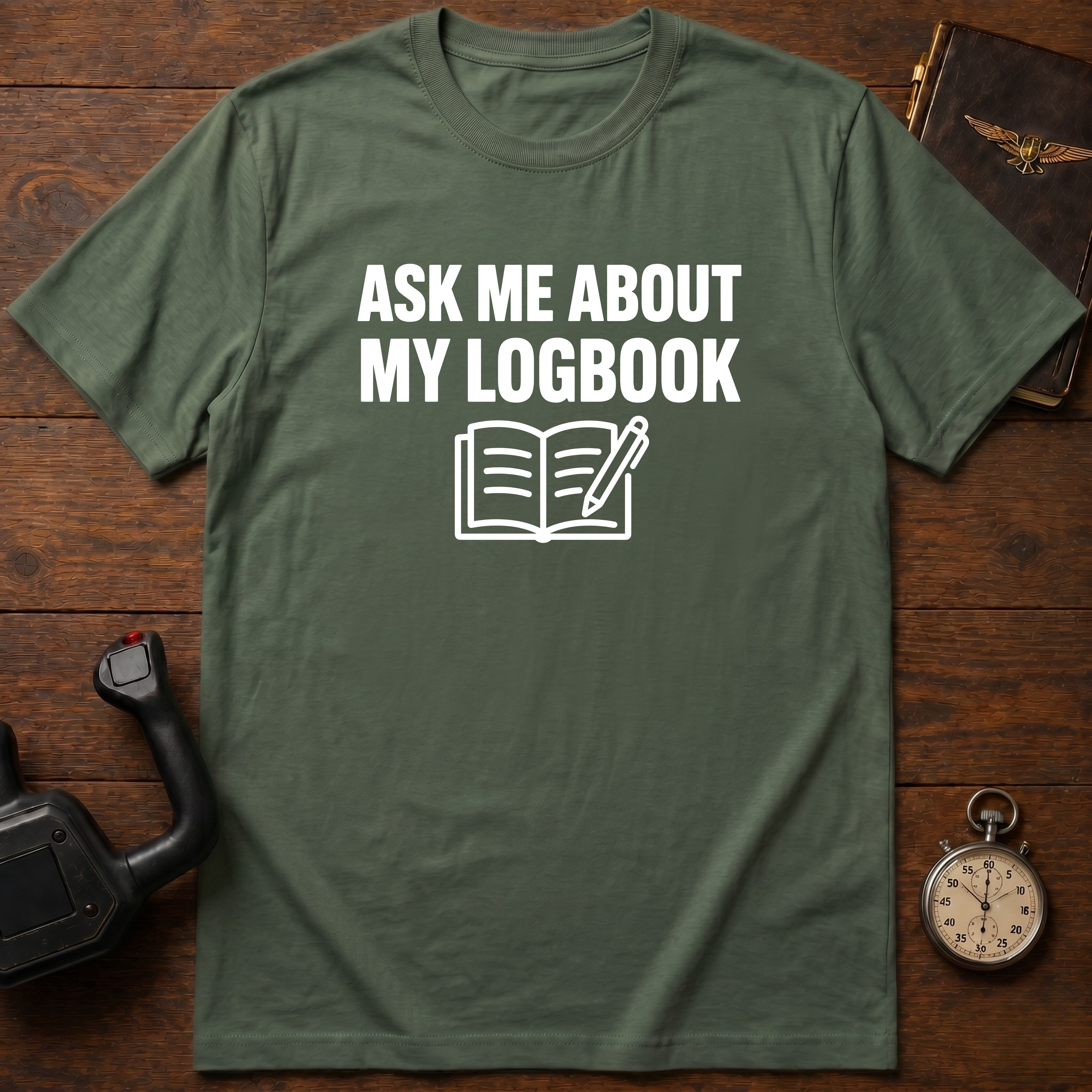 Ask Me About My Logbook T-Shirt