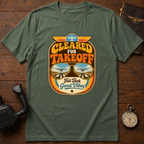 Cleared For Takeoff T-Shirt