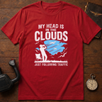 My Head Is In The Clouds Just Following Traffic T-Shirt