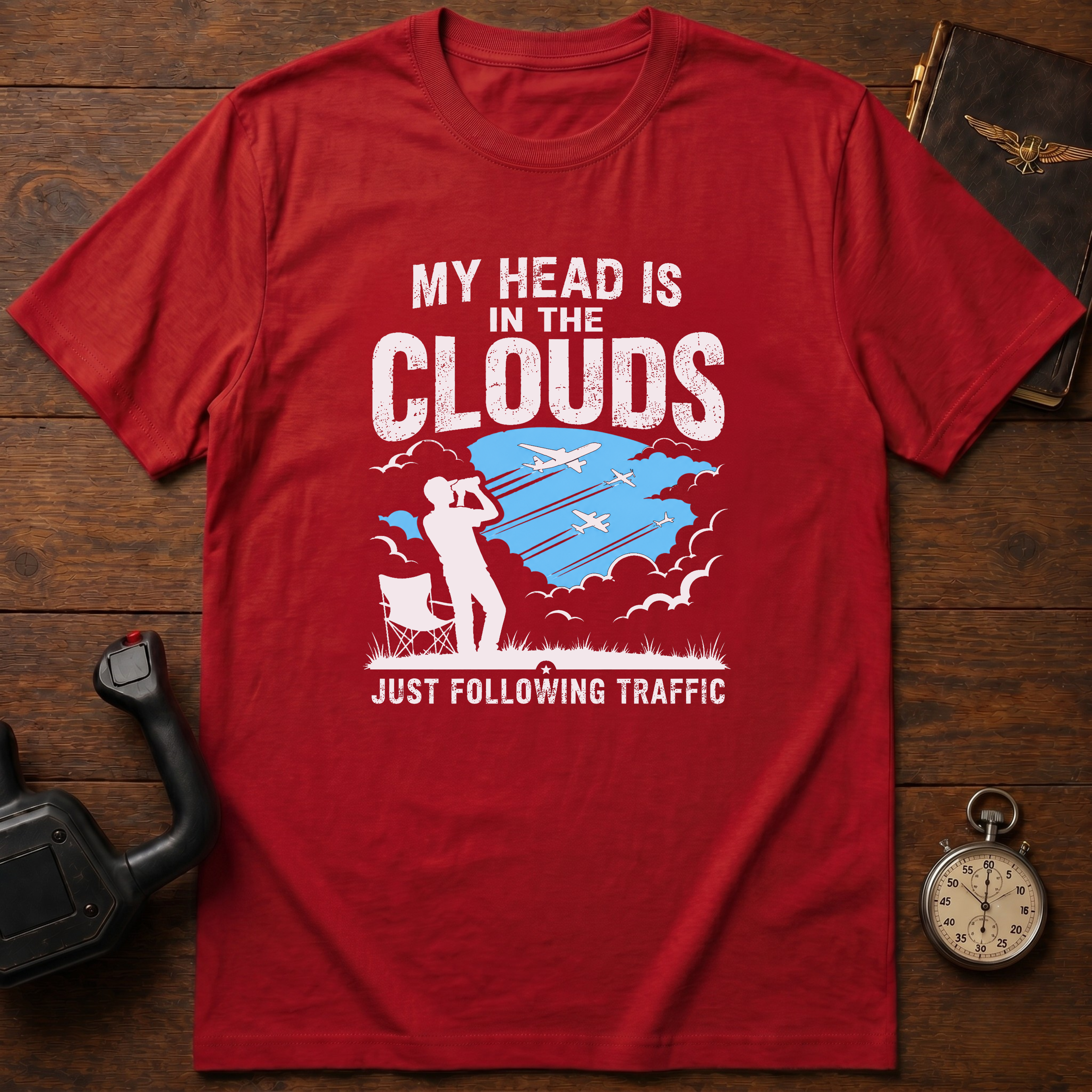 My Head Is In The Clouds Just Following Traffic T-Shirt