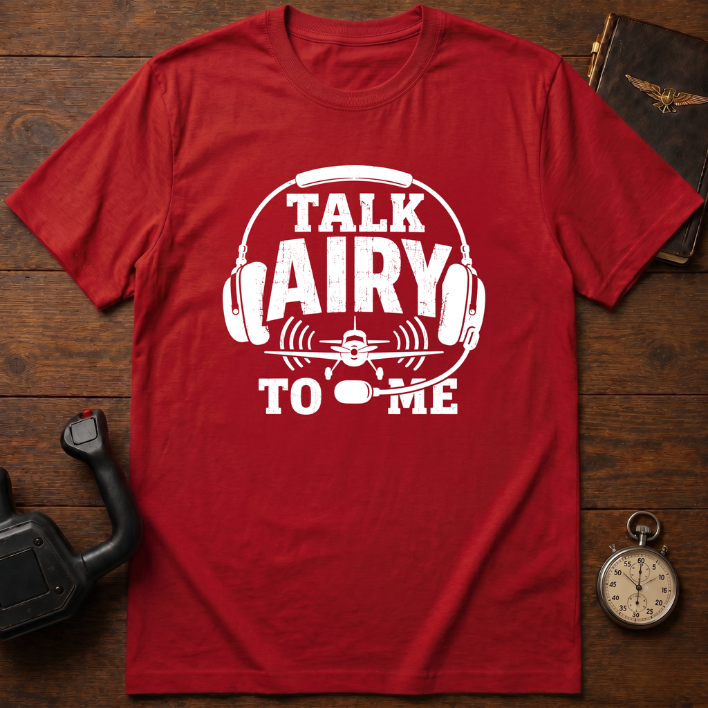 Talk Airy To Me T-Shirt