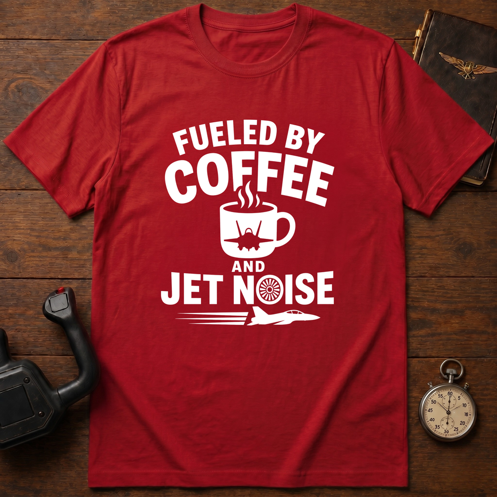 Fueled By Coffee And Jet Noise T-Shirt