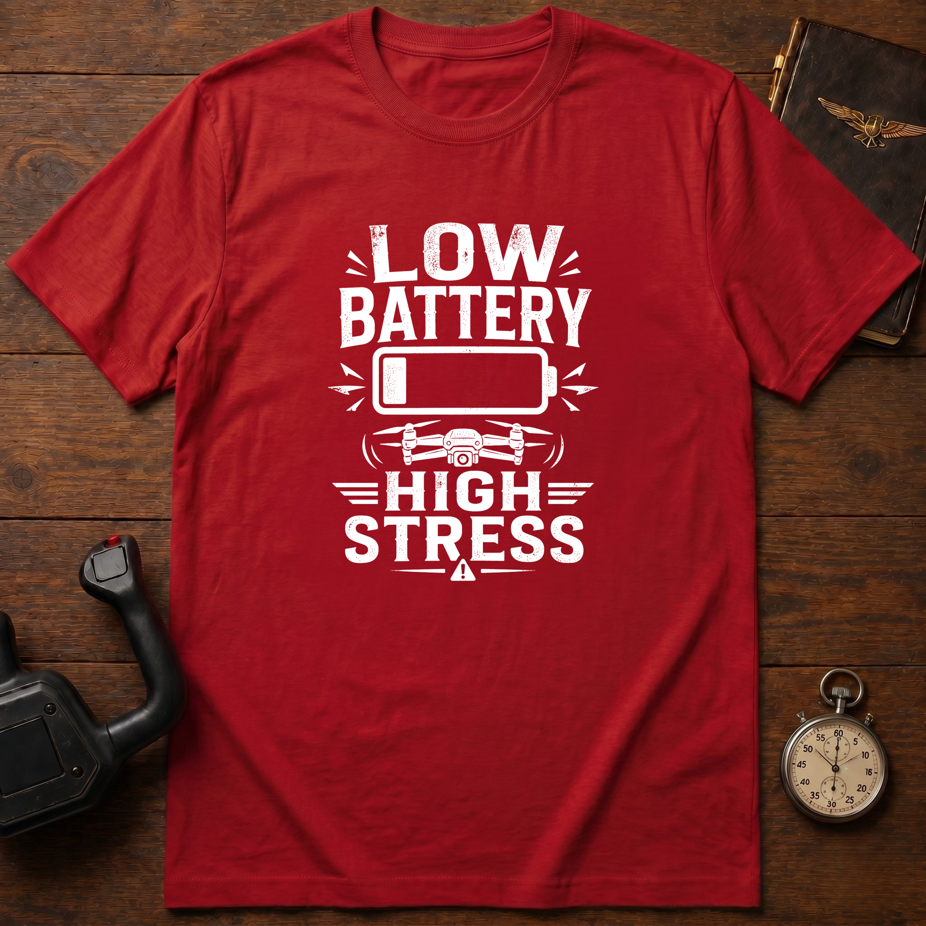 Low Battery High Stress T-Shirt