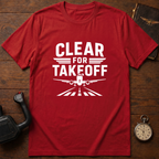 Clear For Takeoff T-Shirt