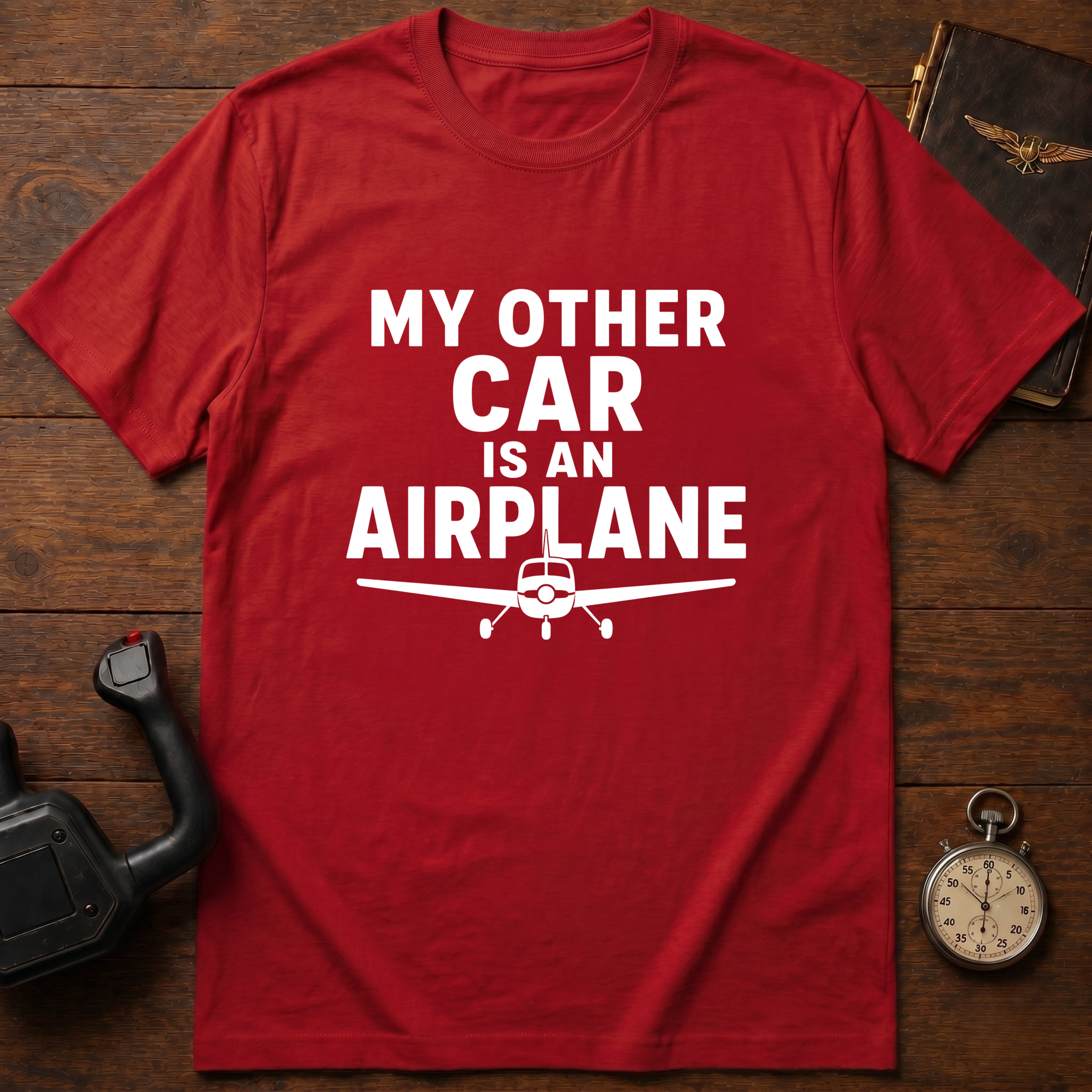 My Other Car Is An Airplane T-Shirt