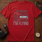 At Least I'm Flying T-Shirt
