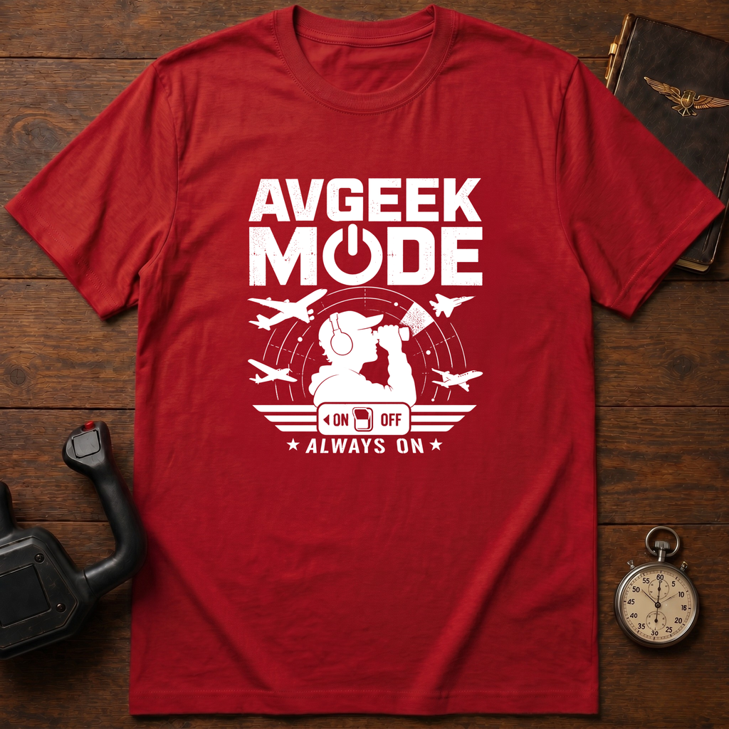AVGeek Mode Always On T-Shirt
