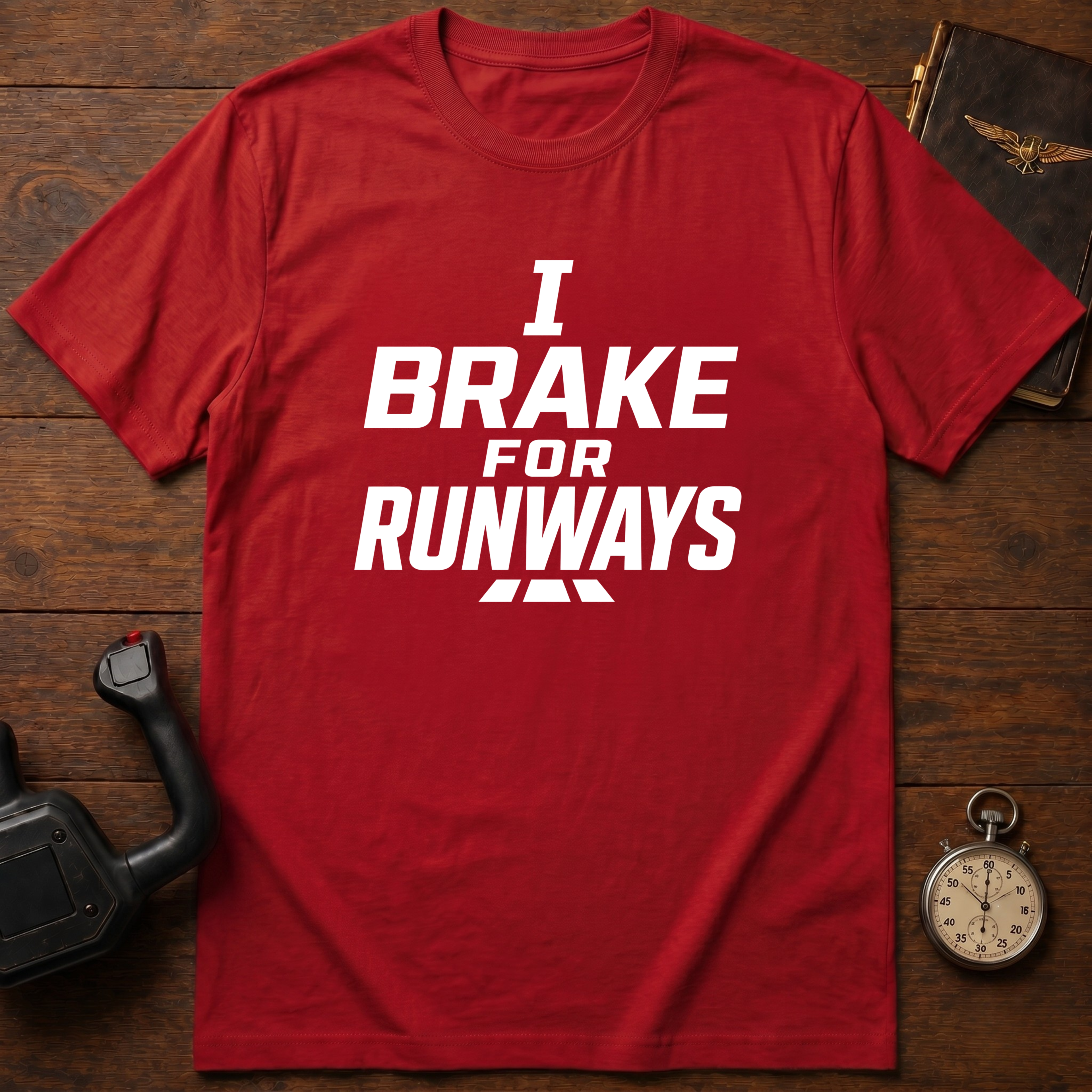 I Break For Runways T-Shirt