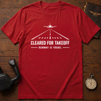 Cleared For Takeoff T-Shirt