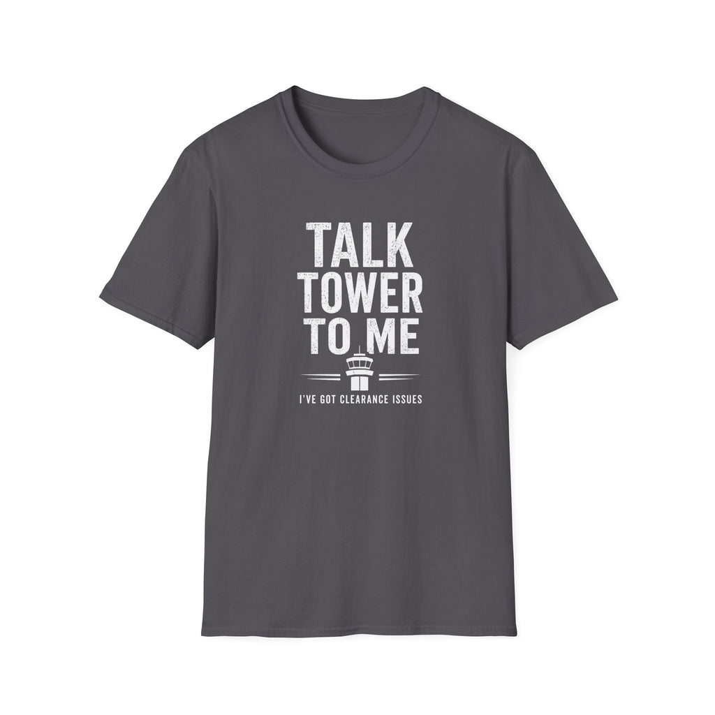 Talk Tower To Me T-Shirt
