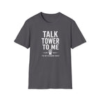 Talk Tower To Me T-Shirt