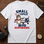 Small Copilot. Big Hopinions T-Shirt