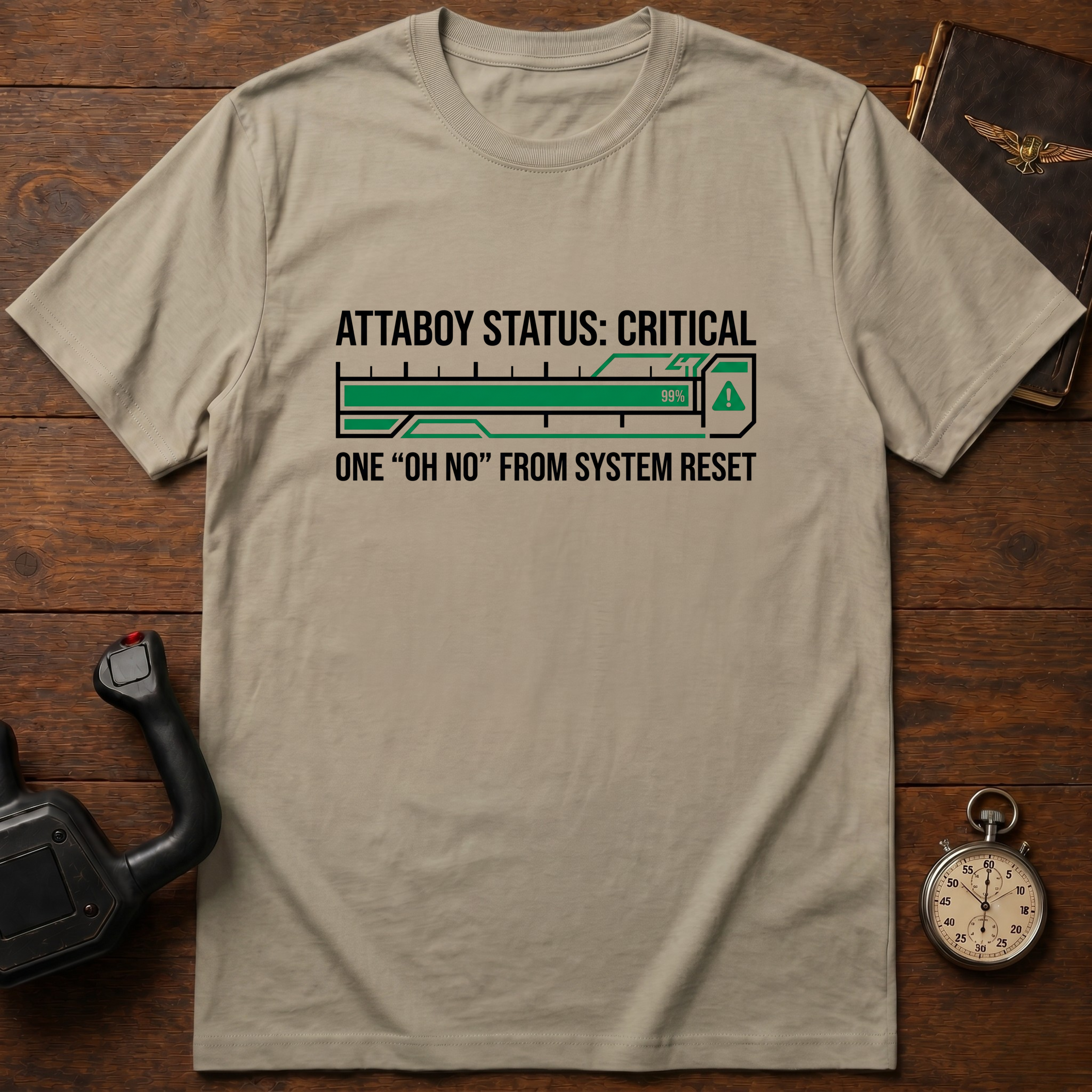 Attaboy Status: Critical T-Shirt