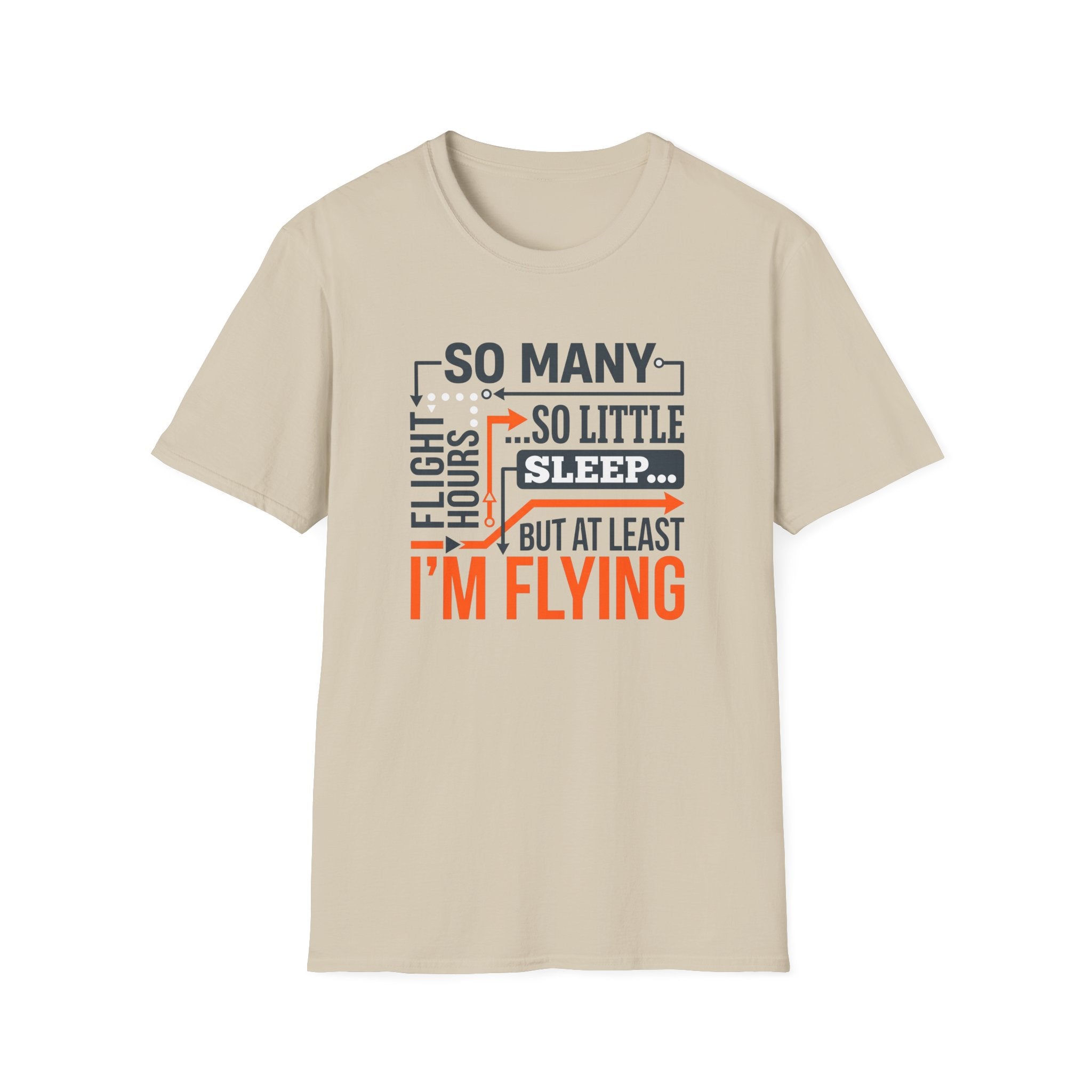 At Least I'm Flying T-Shirt