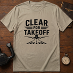 Clear For Takeoff T-Shirt