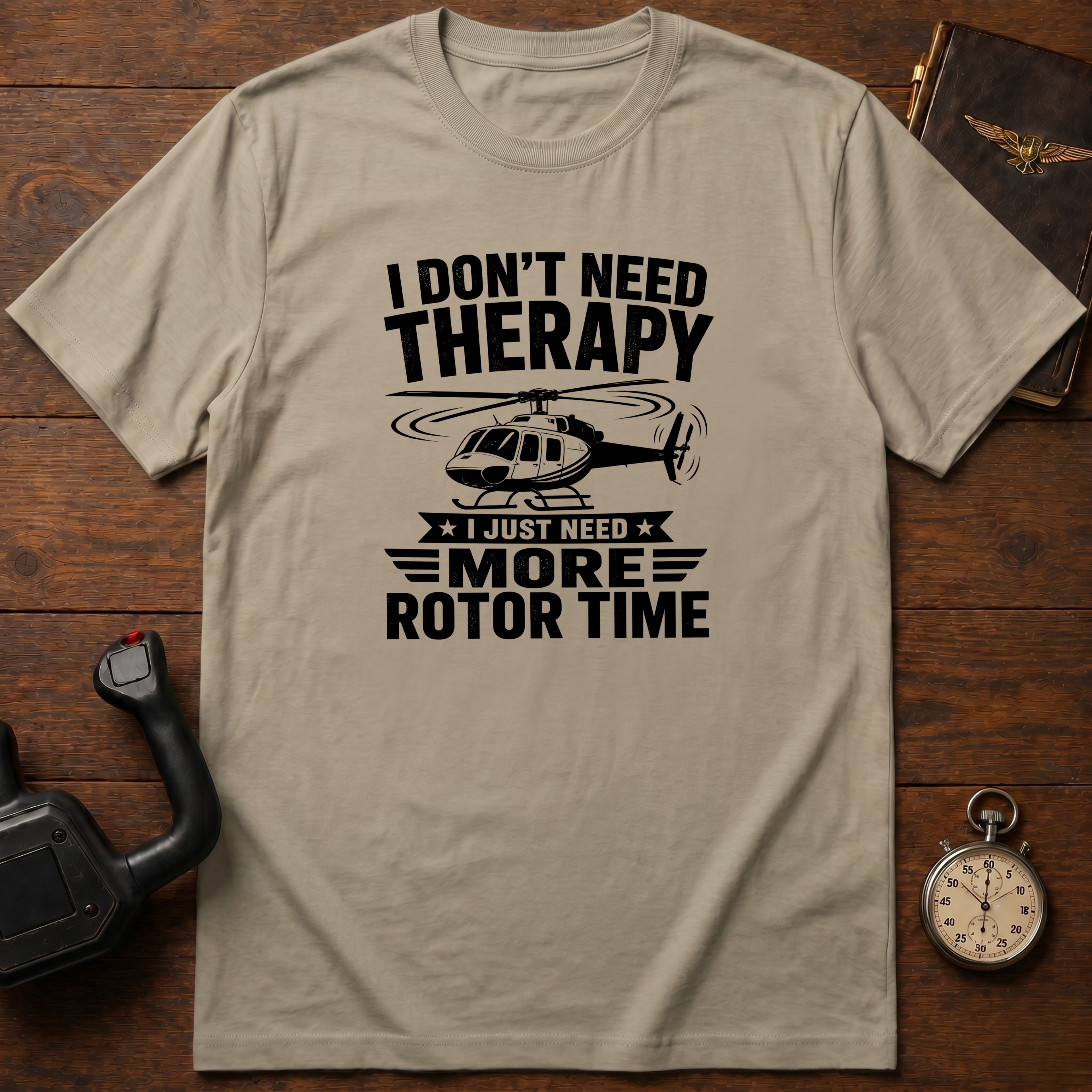 I Don't Need Therapy I Just Need More Rotor Time T-Shirt