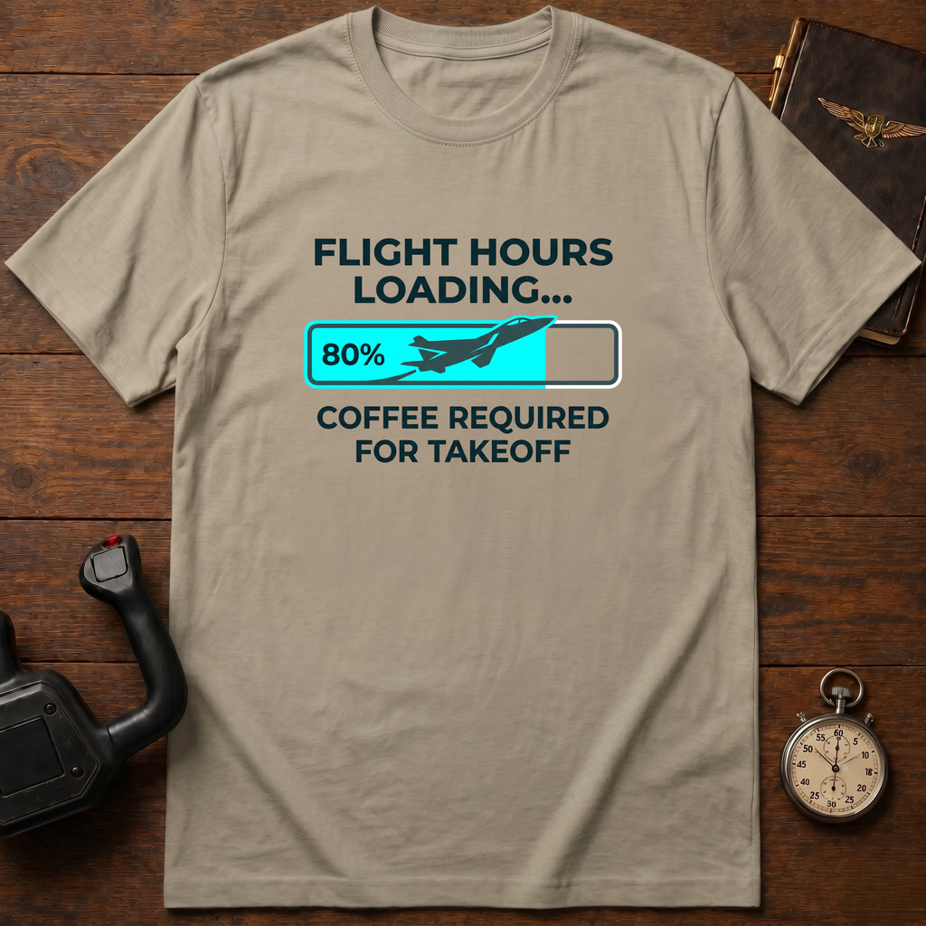 Flight Hours Loading T-Shirt