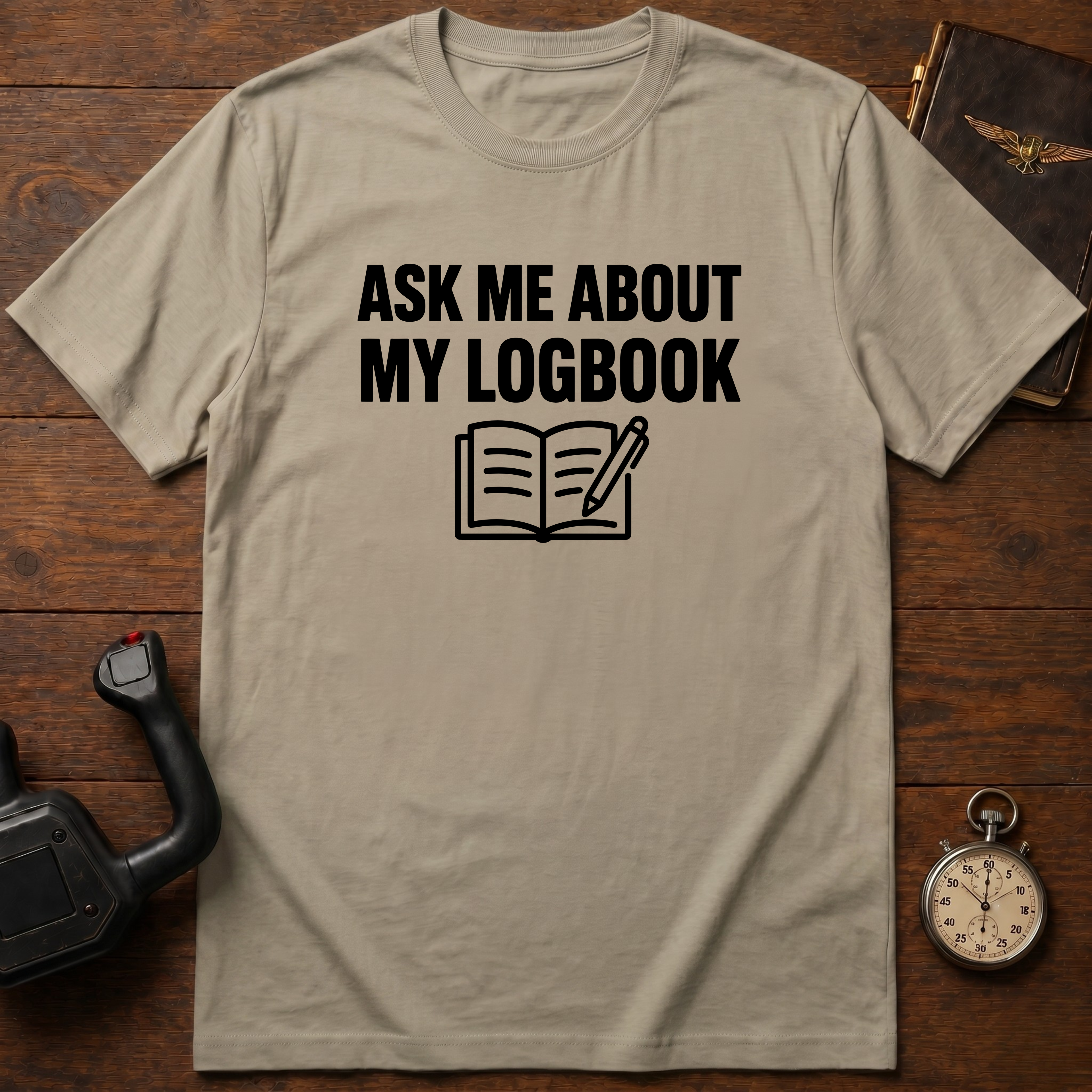 Ask Me About My Logbook T-Shirt