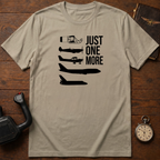 Just One More T-Shirt