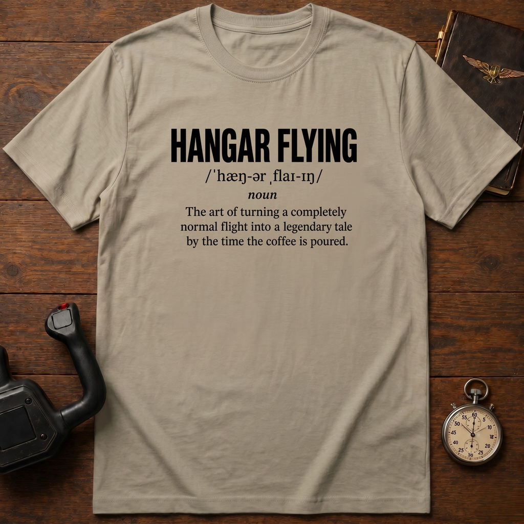 Hangar Flying Defined T-Shirt