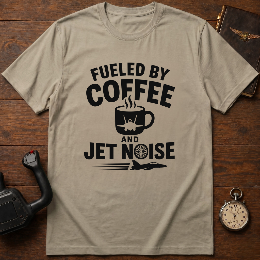 Fueled By Coffee And Jet Noise T-Shirt