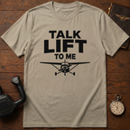 Talk Lift To Me T-Shirt