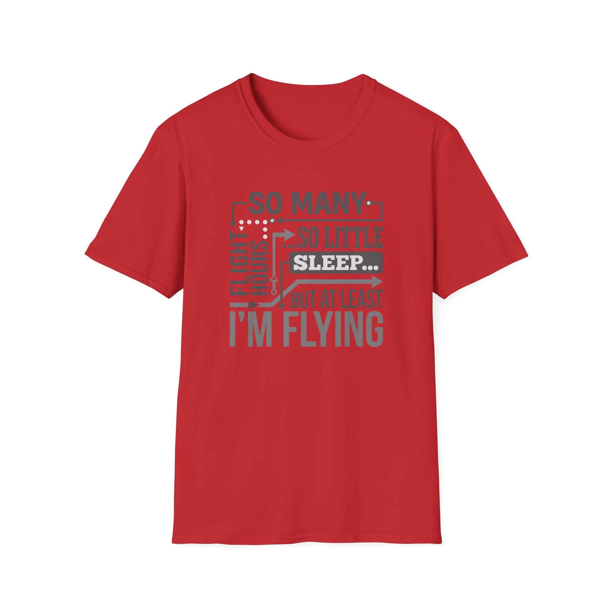 At Least I'm Flying T-Shirt