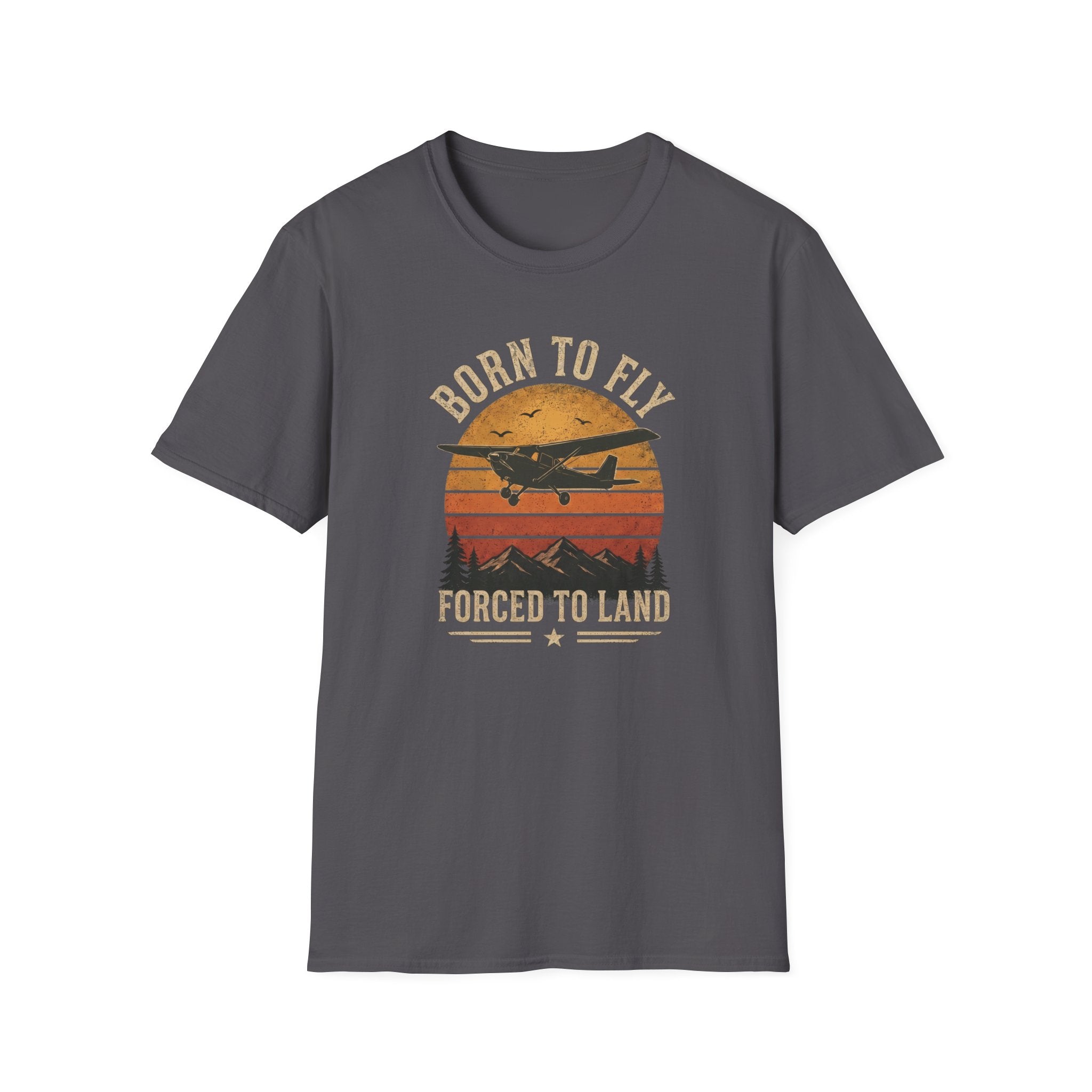 Born To Fly Forced To Land T-Shirt