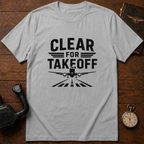 Clear For Takeoff T-Shirt
