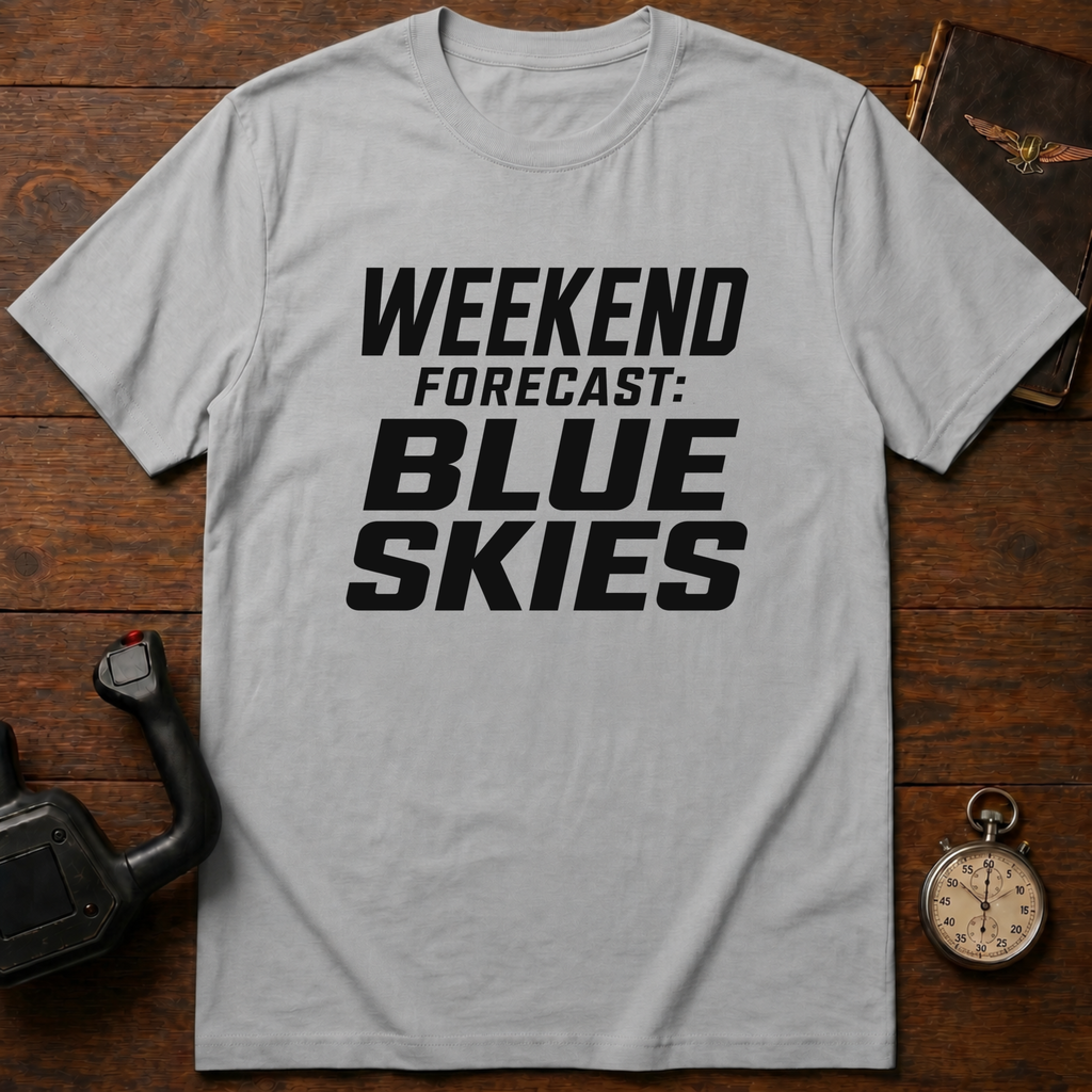 Weekend Forecast: Blue Skies T-Shirt