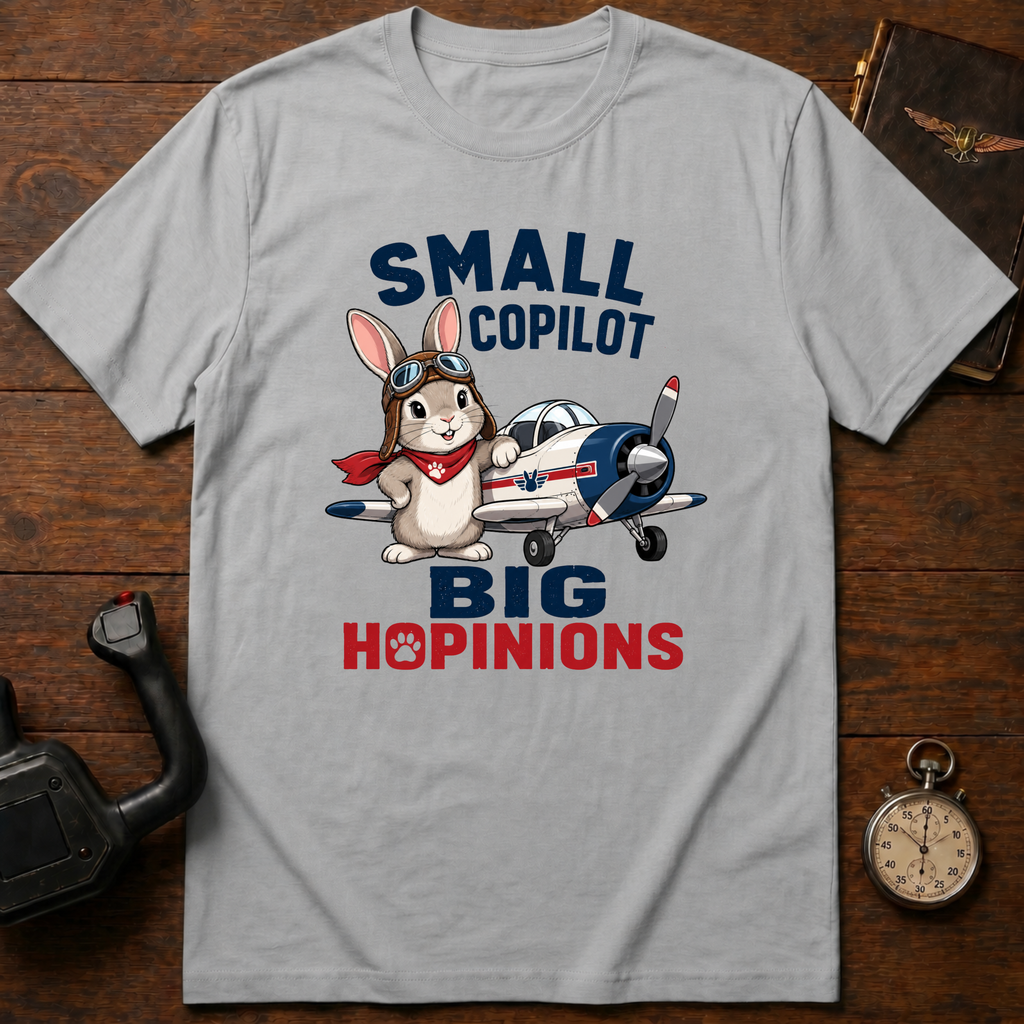 Small Copilot. Big Hopinions T-Shirt
