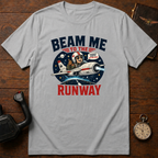 Beam Me To The Runway T-Shirt