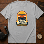 Final Approach T-Shirt