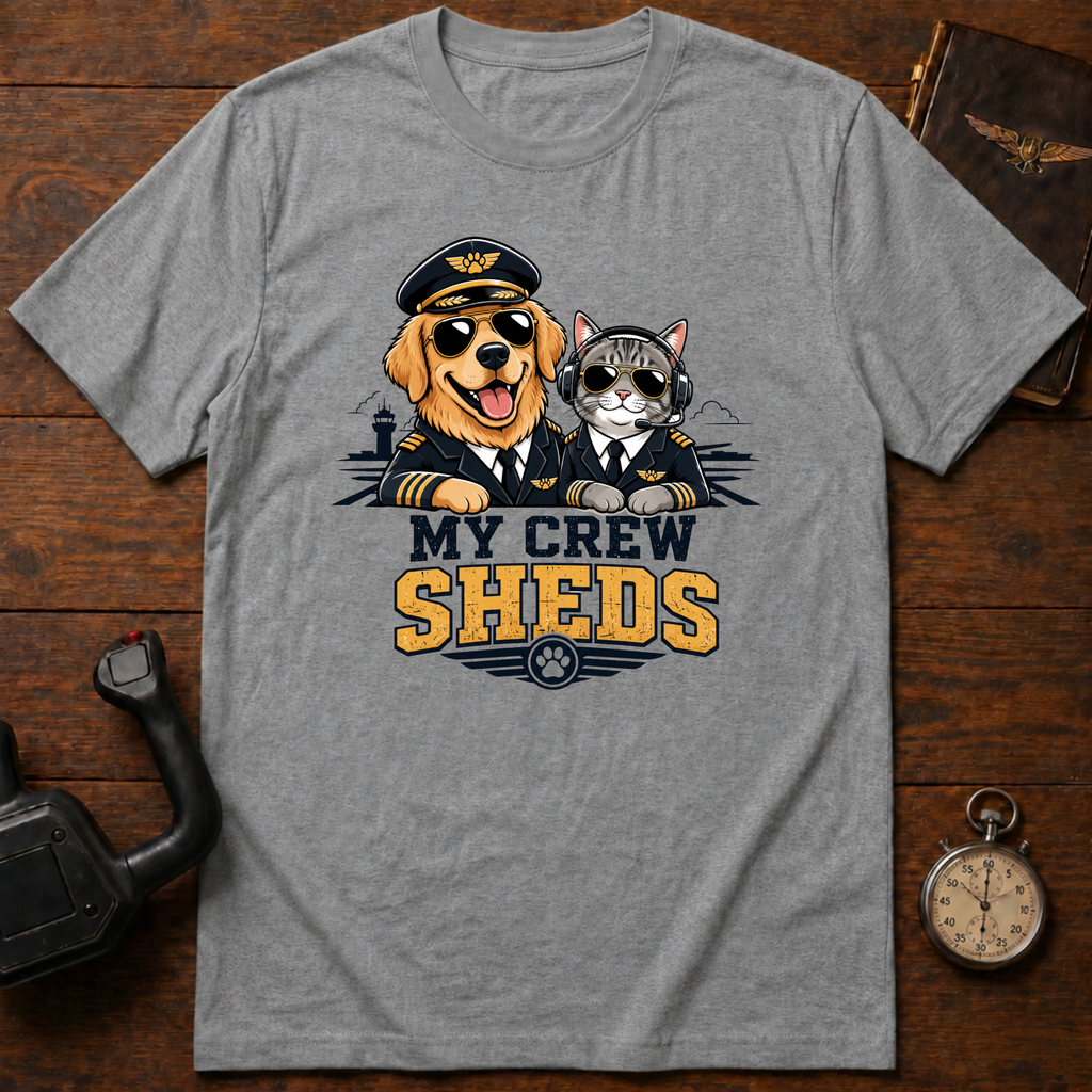 My Crew Sheds T-Shirt