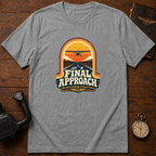 Final Approach T-Shirt