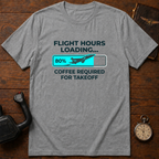 Flight Hours Loading T-Shirt