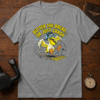 Butter The Bread Or Just Crash T-Shirt