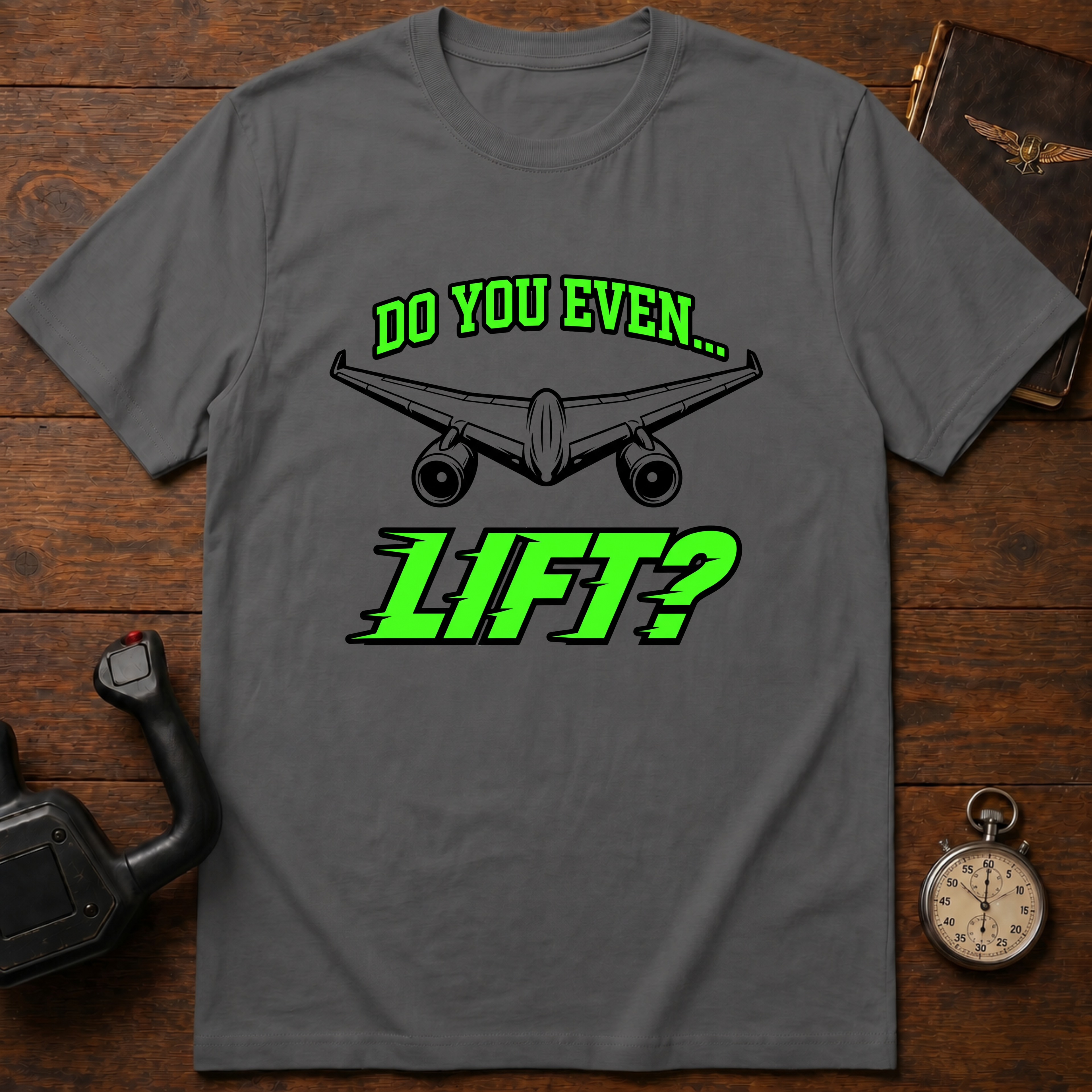 Do You Even Lift T-Shirt