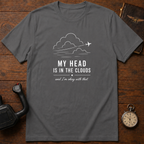My Head Is In The Clouds T-Shirt