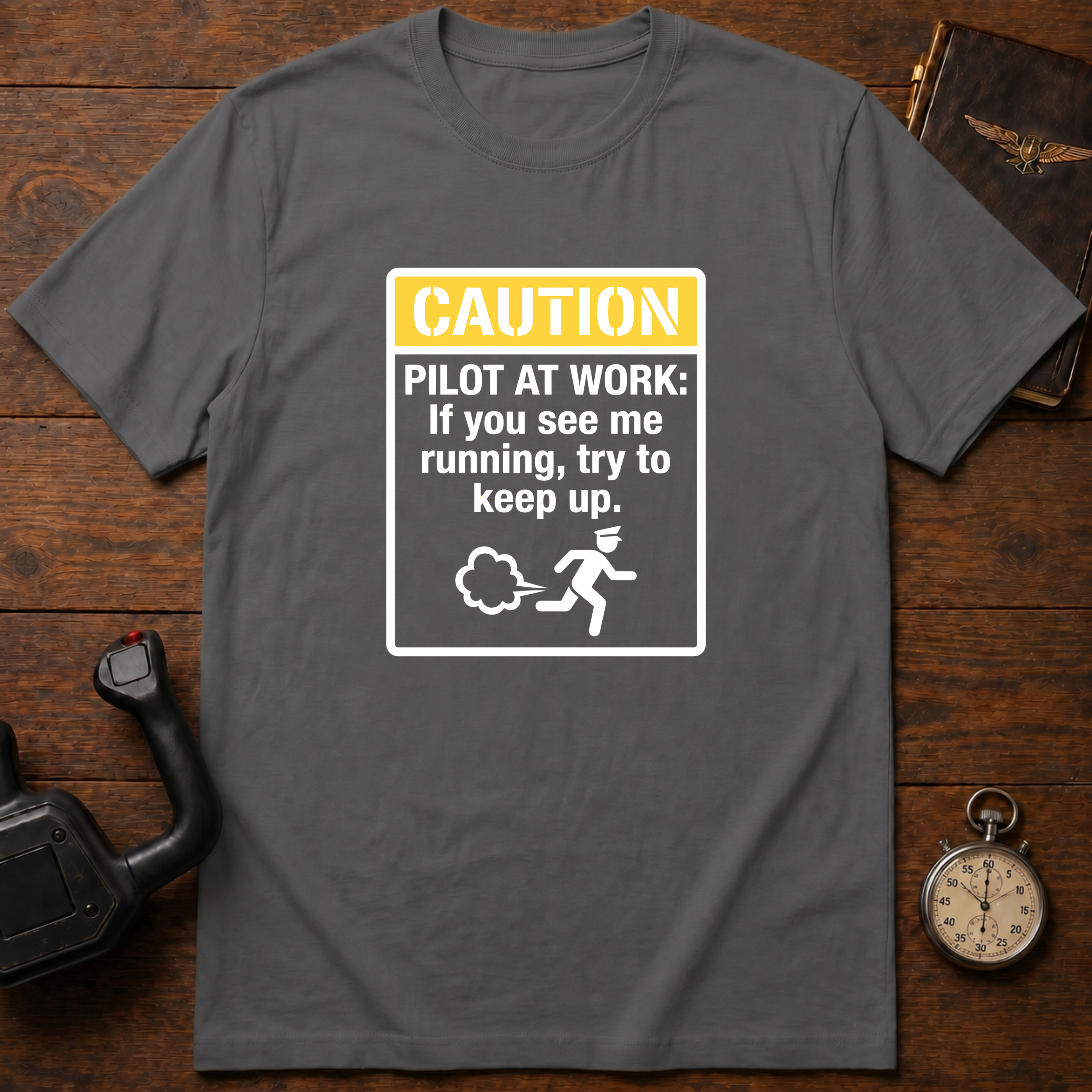 Caution: Pilot At Work T-Shirt